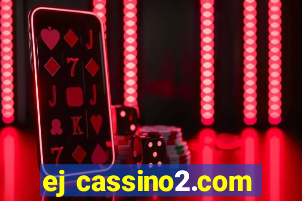 ej cassino2.com